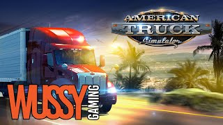 ATS + latest DLC  Wussy Delivery solo and mp  Part 24! LIVE STREAM!