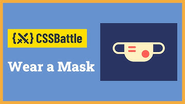 CSS Battle - Wear a Mask | Target #51 | CSS Challenge