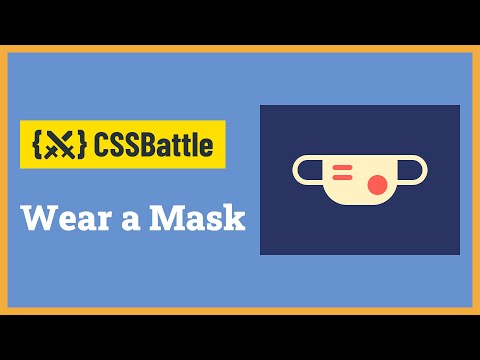 CSS Battle - Wear a Mask | Target #51 | CSS Challenge