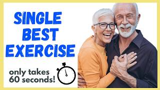Seniors: The Single Best Balance Exercise (in 60 Seconds!)