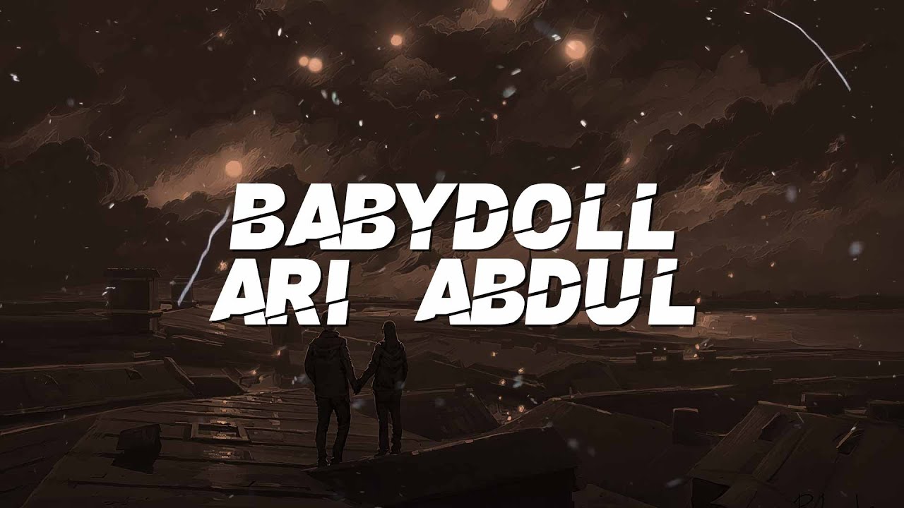 Ari Abdul BABYDOLL (Lyrics) YouTube