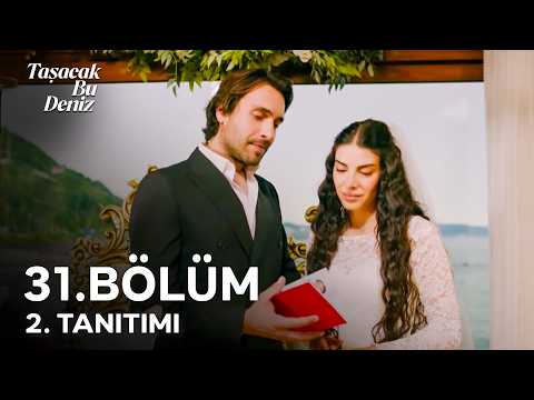 Taşacak Bu Deniz 31. Bölüm 2. Tanıtımı | İnsanı Ayıran Kader Değilmiş İnsanmış Meğer… (Sezon Finali)