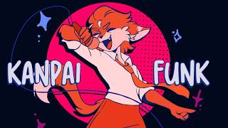 KANPAI FUNK || OC Animatic