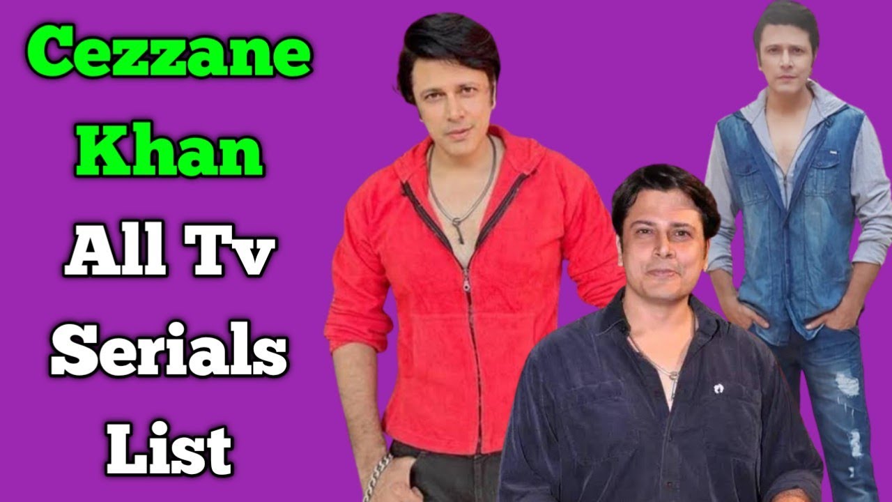Cezzane Khan All Tv Serials List || Pakistani Dramas List || Kasauti Zindagi Kay