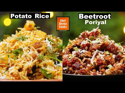Potato Rice & Beetroot Poriyal | How to Make Potato Rice & Beetroot Poriyal | CDC | Chef Deena Cooks