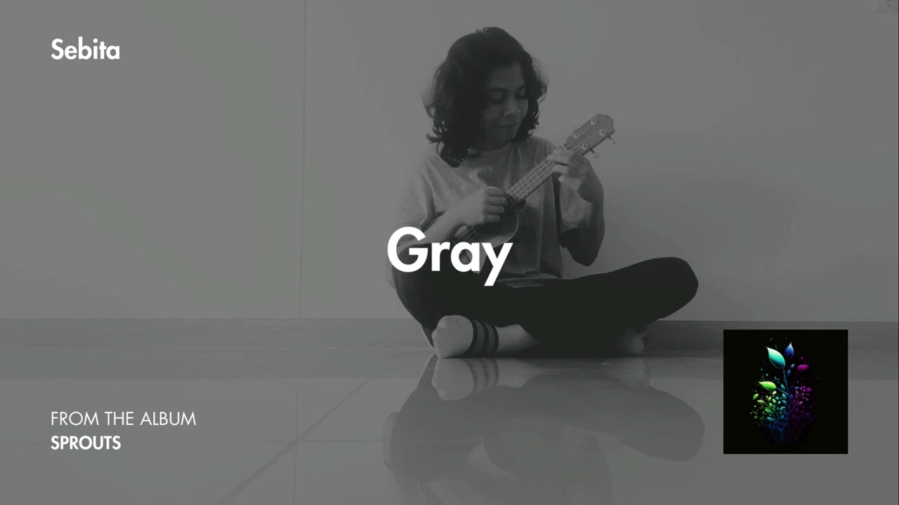 Sebita - Gray (Audio) | Sprouts