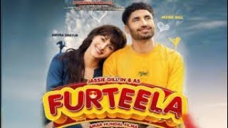 Furteela | Punjabi Movie | Jassi Gill | trailer | Release Date | Latest Punjabi Song 2024
