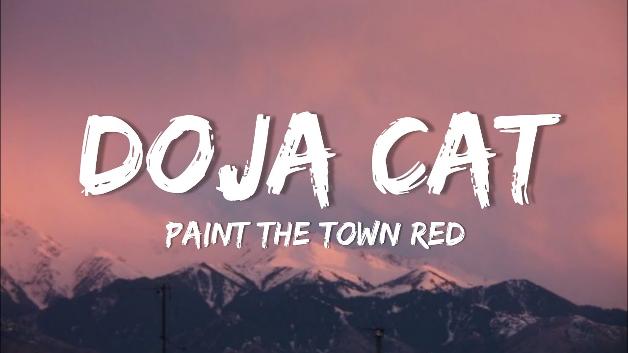 Doja Cat Paint The Town Red (lyrics) YouTube Music