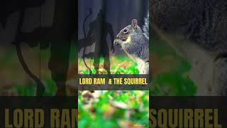 "Lord Ram & the Squirrel: A Story of Devotion and Kindness"