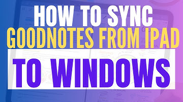 How To Sync Goodnotes From Ipad To Windows PC (2025 Update, Step By Step Guide)