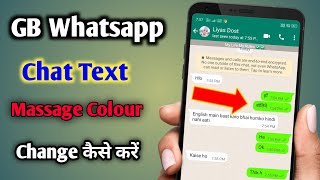 Gb whatsapp Chat Text Massage Colour Change Kaise Kare | how to change gb whatsapp chat colour screenshot 4