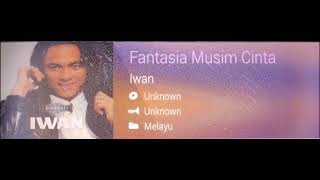 Download lagu Iwan - Fantasia Musim Cinta