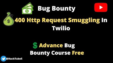 $400 Http Request Smuggling In Twilio