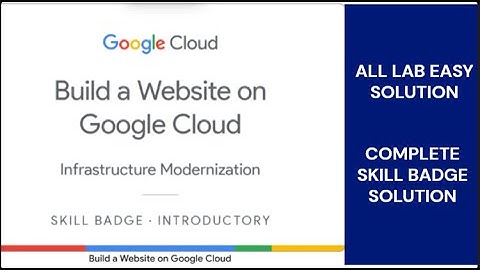 Build a Website on Google Cloud Skill Badge | All Lab Easy Solution | #arcade2025