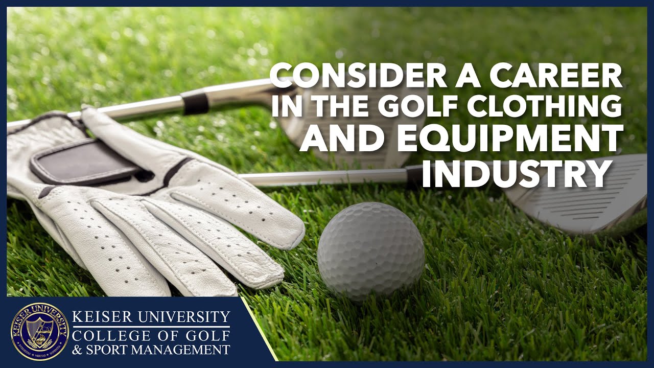 Golf Career  -  Golf Clothing and Equipment