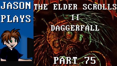 The Elder Scrolls II: Daggerfall [Part 75] - Possession