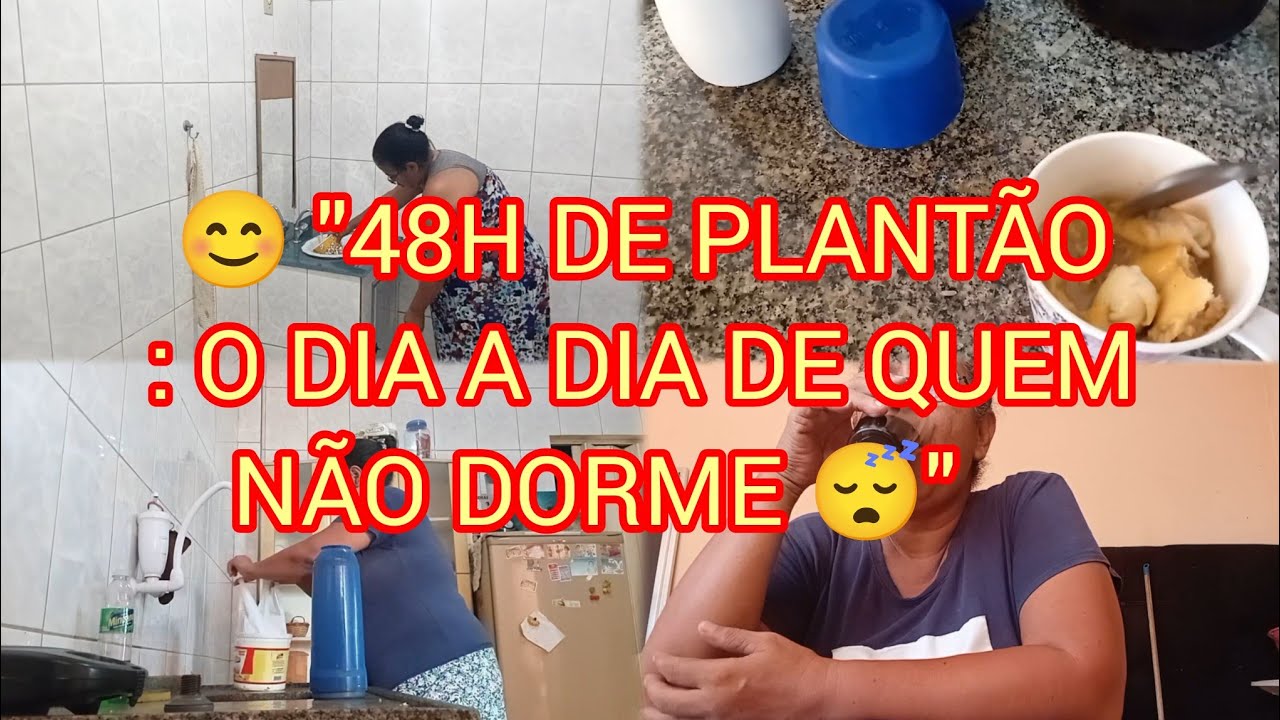 PLANTAO DE 48 HS/ROTINA DA MANHÃ 
