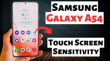 Samsung Galaxy A54 Touch Screen Sensitivity || How to use touch sensitivity setting