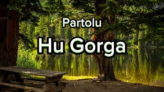Download Lagu Partolu - Hu Gorga (Video Lirik) MP3