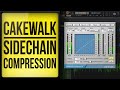 How to use Sidechain Compression in Cakewalk by Bandlab