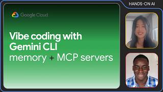 Vibe coding with Gemini CLI: Context engineering, MCP servers & extensions