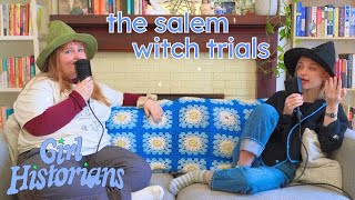 Recapping the Salem Witch Trials & Sephora Tweens | Girl Historians: Salem Witch Trials