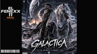 EL FENEXX 11 Type beat "  GALACTICA  " -  freestyle instrumental