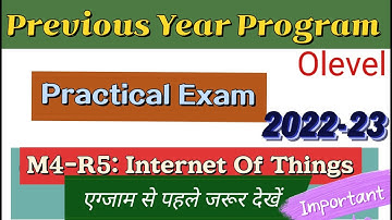 OLevel M4-R5 IOT Paper/Most Important Program/ Previous Year Program /Practical Exam/Arti Mam
