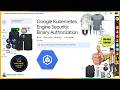Google Kubernetes Engine Security: Binary Authorization | GSP479