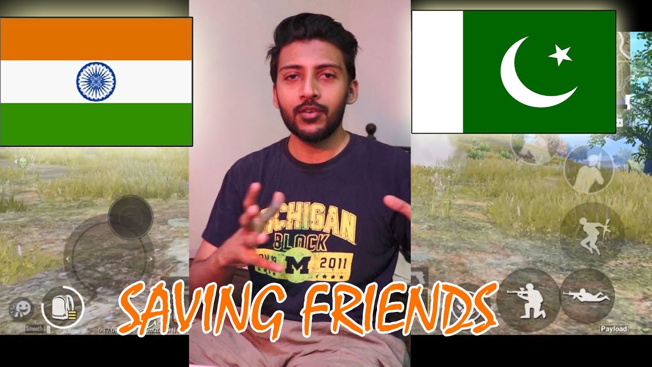PAKISTANI SAVING INDIAN FRIENDS IN PUBG MOBILE 20 KILLS YouTube