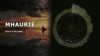 Mhaurie - Storm In My Heart