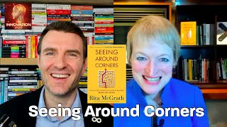 Celebrity Rita McGrath on Seeing Around Corners Wealth