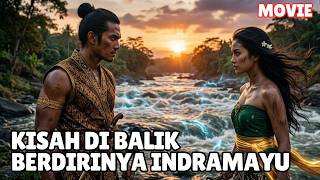 THE STORY BEHIND THE FOUNDING OF INDRAMAYU CITY