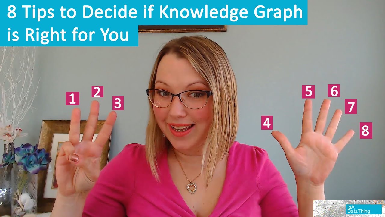 8 Tips to Decide if Knowledge Graph is Right For You - YouTube
