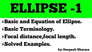 ELLIPSE Equation, Terminology, Focal distance, Focal Length, Practice Questions | iit jee