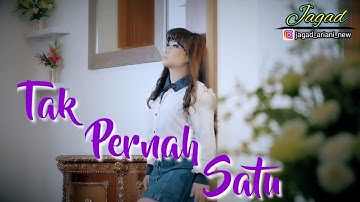 Jagad Ariani - Tak Pernah Satu ( Official Music Video )