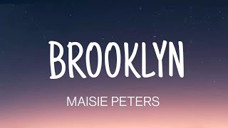 MAISIE PETERS - BROOKLYN ( LYRICS )