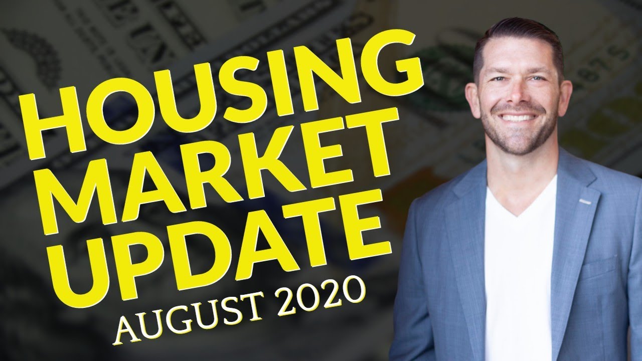 NEW Real Estate Market Update: Housing Market 2020 - August 2020 Update