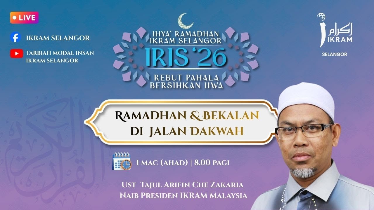 RAMADAN & BEKALAN DI JALAN DAKWAH | Ust Tajul Arifin Che Zakaria - Naib Presiden IKRAM Malaysia