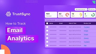 How Do You Track the Analytics of Your Review  Request Emails on TrustSync?