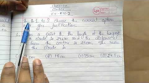 From a point Q, the length of the tangent to a circle is 24cm and the distance of 