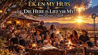 DIE HERE IS LIEF/ ÊK EN MY HUIS