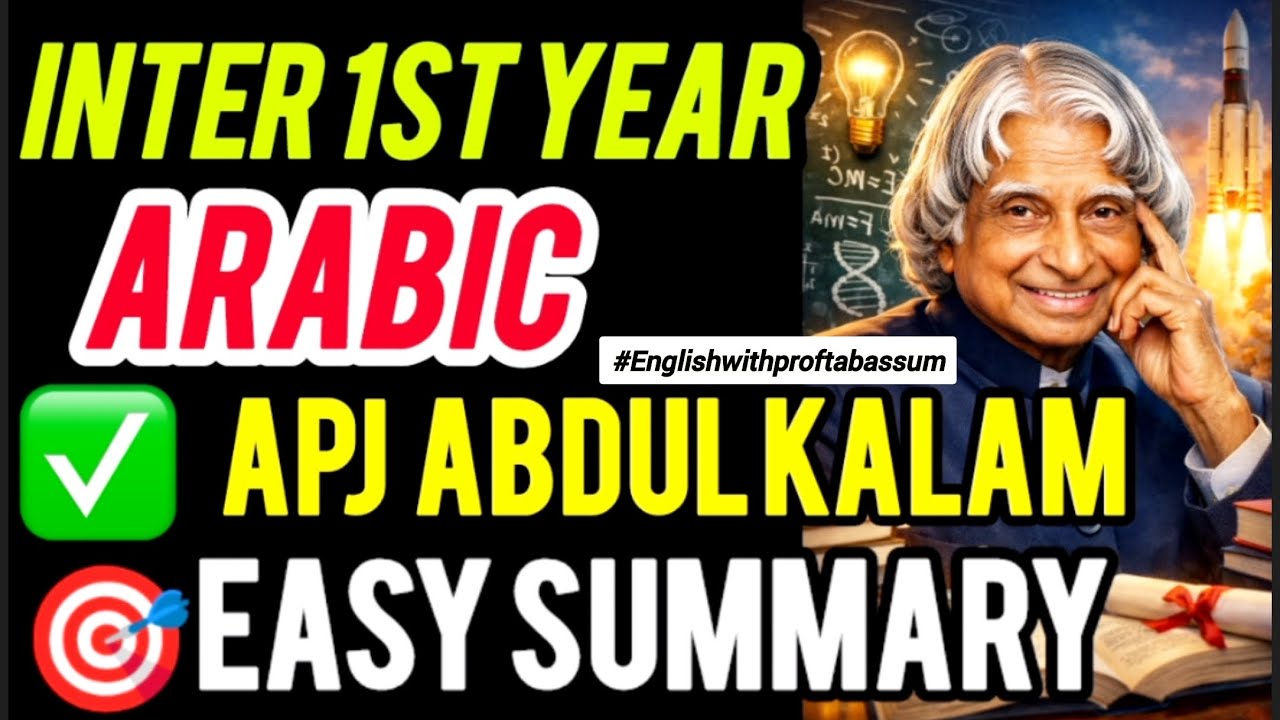 Short Abdul R 🚀 APJ Abdul Kalam – Short & Simple Summary | INTER 1st Year Arabic 💯 # ...