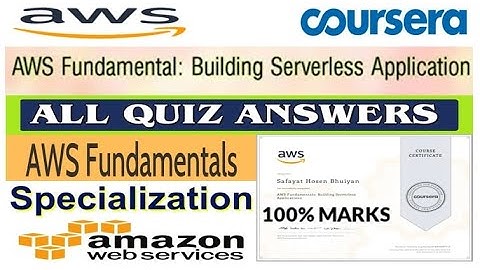 AWS Fundamentals: Building Serverless Applications | All Quiz Answers | Coursera | AWS