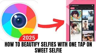 How to beautify selfies with one tap on Sweet Selfie screenshot 4