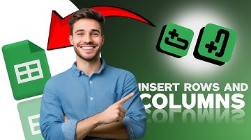How To Insert and Delete Rows or Columns | Google Sheets