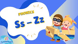 Phonics - Ss-Zz | Consonant Sounds