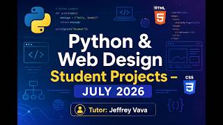 Python & Web Design Student Projects | July 2026 | Project Presentation
