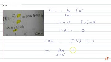 If f(x) = { `sin[x] , [x] != 0 ; 0, [x] = 0}` , Where[.] denotes the greatest integer function...