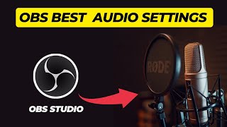 How to Improve Sound Quality in OBS | best OBS Mic settings